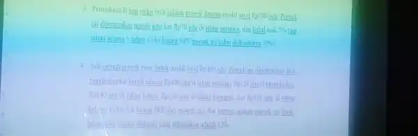 3. Perusahaan B lagi mikir buat jalanin proyek dengan modal awal Rp300 juta. Proyek ini diperkirakan ngasih arus kas Rp70 juta di tahun pertama,