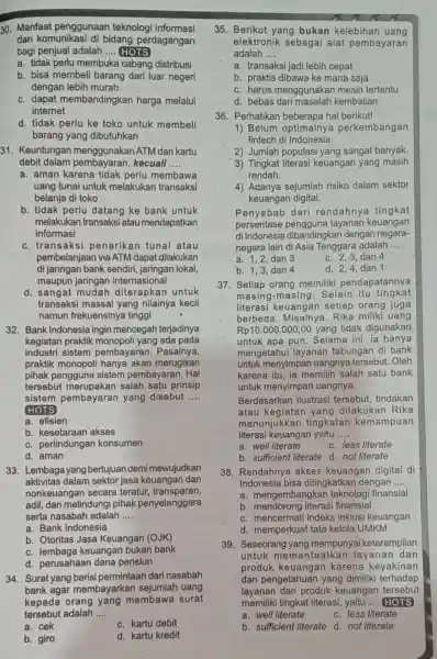 30. Manfaat penggunaan teknologi informasi dan komunikasi di bidang perdagangan bagi penjual adalah __ HOTS a. tidak perlu membuka cabang distribusi b. bisa membeli