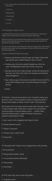 31. Kata-kata yang sudah jarang di gunakan.bahkan asing tetapi sering digunakan dalam hikayat adalah A. Kata arkais B. Kaya konotatif C. Kata denotatif D.