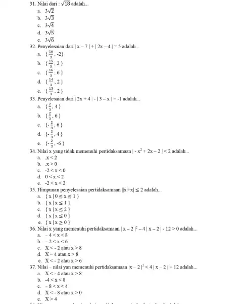 31. Nilai dari : sqrt (18) adalah __ a. 3sqrt (2) b. 3sqrt (3) C. 3sqrt (4) d. 3sqrt (5) e. 3sqrt (6) 32.