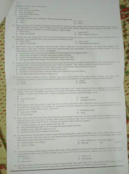 37. Perhatikan ulama'-ulama'di bawah ini! 1) Imam Gozali 2) Imam Imam Ja'far Shodiq 3)Imam Abu Hanifah 4) Imam Ahmad bin Hambal 5) Imam Malik