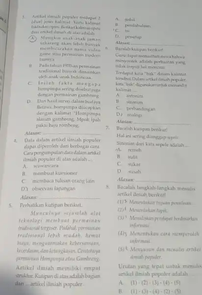 3.Artikel ilmiah populer terdapat 2 (dua) jenis kalimat. Yaitu kalimat fakta dan opini. Berikut kalima opini dari artikel ilmiah di atas adalah __ sekarang