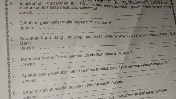 3. terhadap pejabat bawahannya! menggambarkan prinsip kesederhanaan yang cela beckorban: Jawab: __ 4.Sebutkan gelar-gelar mulia Aisyah binti Abu Bakar! Jawab: 5. Sebutkan Barr)! __