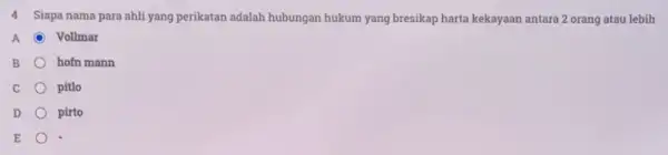 4 Siapa nama para ahli yang perikatan adalah hubungan hukum yang bresikap harta kekayaan antara 2 orang atau lebih A C Vollmar hofn mann