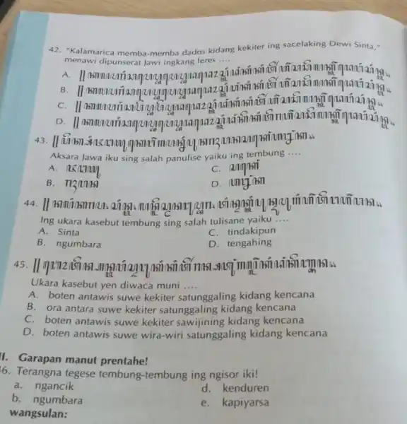 42. "Kalamarica memba-memba dados kidang kekiter ing sacelaking Dewi Sinta," menawi dipunserat Jawi ingkang leres.... __ unamazain,insi ainsinsinsinism Aksara Jawa iku sing salah panulise