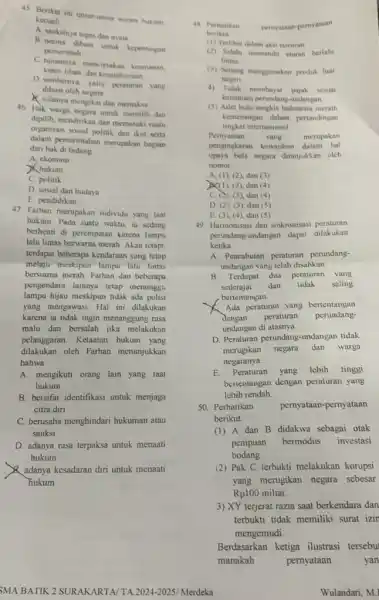 45. Berikut ini unsur-unsur norma hukum, kecuali A. sanksinya tegas dan myata D. noma dibuat untuk kepentingan pemerintah C. tujuannya menciptakan keamanan keter-tiban, dan