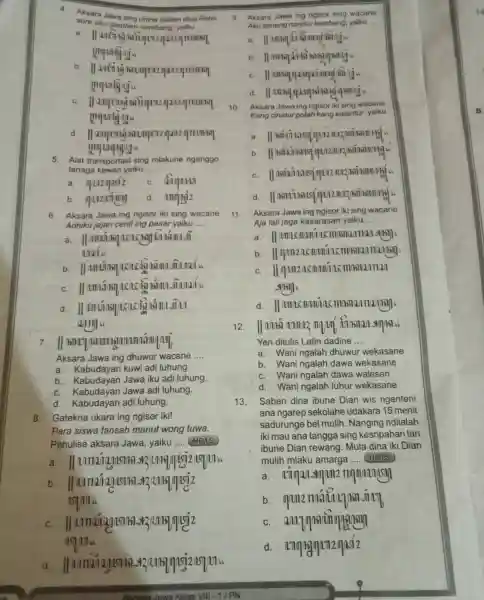 4.Aksara Jawa sing unine Saben dina __ Rebo sore aku gladhen nembang yaiku a. llanting manigujin II aming II analiting 11]212 annosy d. II