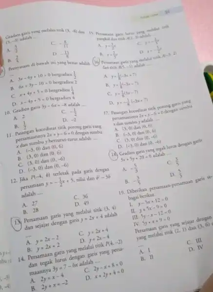 (5, -3) adalah __ g melalui titik (3,-8) dan 15. Persamaan garis lurus yang melalui titik (5,-3) adalah yang pangkal dan titik A(2,3) adalah