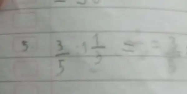 5. (3)/(5): 1 (1)/(3)=(3)/(3)