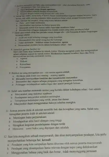 5 Berikut merupakan penlaku yang menunjukkan nilai-nilai sila kelima Pancasila, yaitu __ Menghormati hak.hak orang lain b. Rajin berbadah sesual dengan agamanya c. Mem