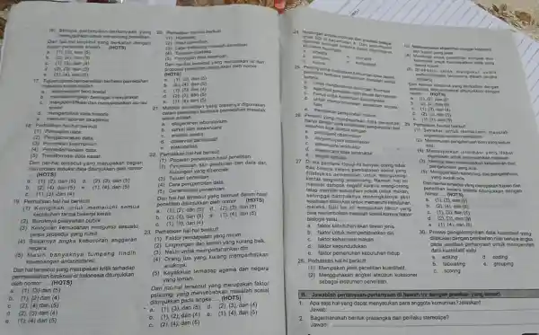 (5) Berupa pertanyas n-pertanyaan yang memudahkan untuk mera cang penelitian. Dari hal-hal tersebut yang berkaitan dengan a. (1)(2), dan (5) __ (HOTS) tujuan penelitian