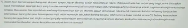 5 Dalam tron dan konurp pembangunan cloromi apapan tupan akhimya adalah kesejahteran ralyst. Melakul pertumbuhn cuputyang snogi maka diharapkan deput mercetakan lapangan kerja yangluan