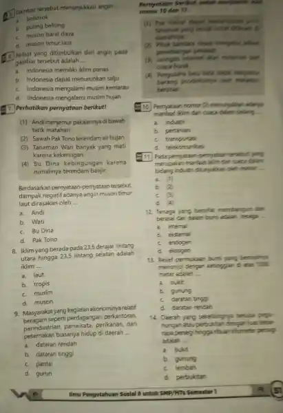 5. Gambar tersebut menunjukkan angin __ a bohorok b. puting beliung c. muson barat daya d. muson timur laut 6. 6. Akibat yang ditimbulkan