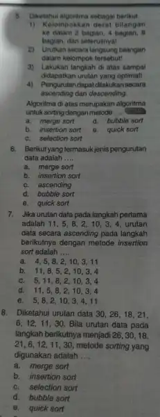 5.Diketahui sebagai berikut 1) Kelompokka a deret bitangan ke dalam 2. bagian . 4 bagian, 8 bagian dan seterusnya! 2)Urutkan secara langsung bilangan dalam