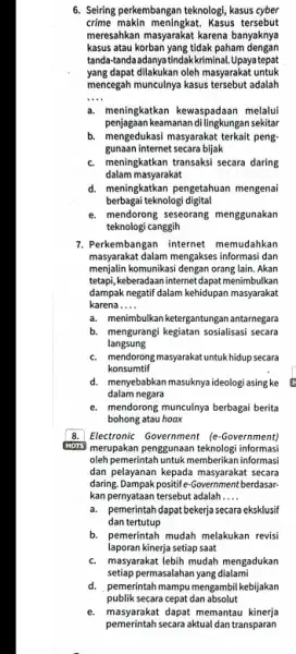 6. Seining perkembangan teknologi, kasus cyber crime makin meningkat. Kasus tersebut meresahkan masyarakat karena banyaknya kasus atau korban yang tidak paham dengan tanda-tanda adanya