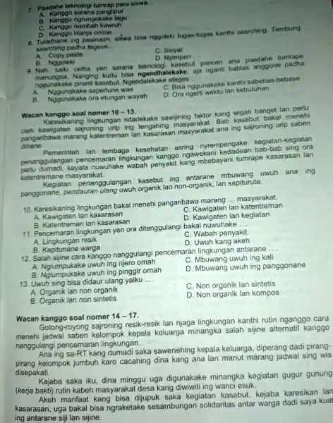 7. Paedahe teknologi tumrap para siswa __ A Kanggo sarana panglipur B ngrungokake lagu c kawruh D Kanggo blanja online 8 ing pasinaon siswa