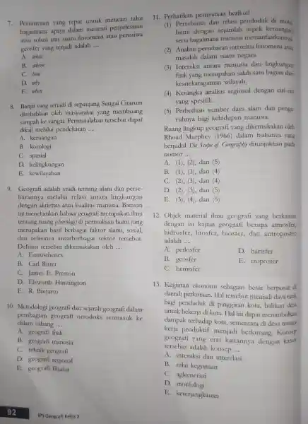 7 . Pertanyaan yang tepat untuk mencari tahu bagaimana upaya dalam mencar penyelesaian atau solusi atas suatu fenomena . atau peristiwa geosfer yang terjadi