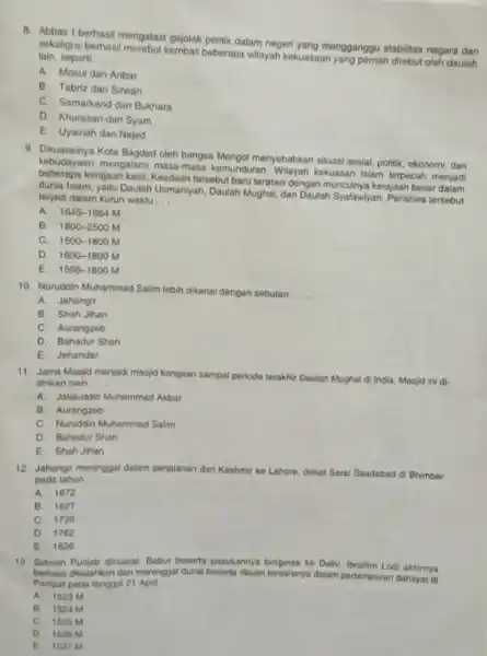 8. Abbas I berhasil mengatasi gejolak politik dalam negeri yang mengganggu stabilitas negara dan sekaligus berhasil beberapa wilayah kekuasaan yang pernah direbut oleh daulah