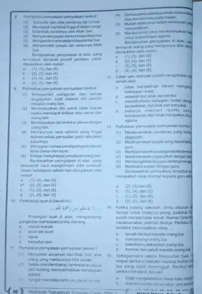 8. Perhatikan pernyataan-pernyataan berikut (1) Terhindar dari sifat sombong dan iri hati (2) Mendapat martabat tinggi di dalam surga (3) Dilambah rezekinya oleh Allah