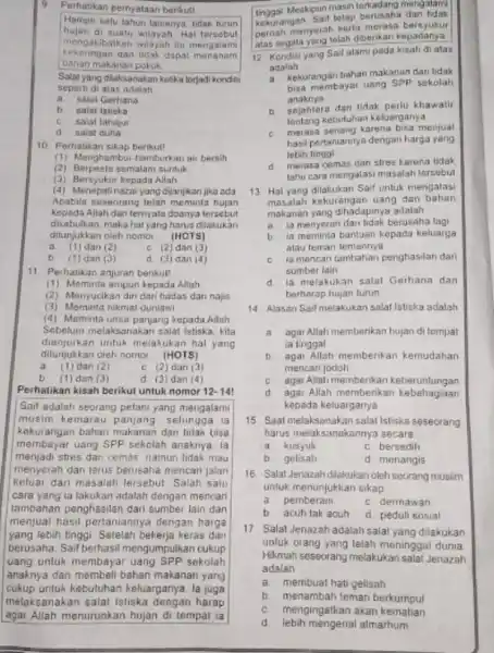 9 Perhatikan pernyataan berikut! Hampir satu tahun lamanya tidak turun hujan di suatu wilayah Hal tersebut kekeringan dan tidak dapat menanam mengakibatkan wilayah itu