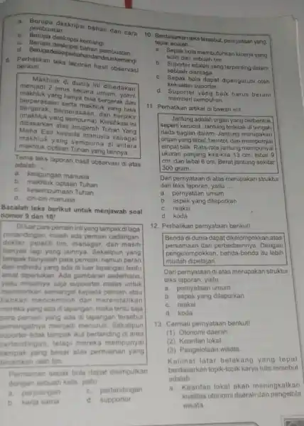 a. deskripsi bahan dan cara pembuatan b. deskripsi kemangi. c Berupa deskripsi bahan pembuatan c. Berupadesknpsibahandan daunkemangi 8. berhatikan teks laporan hasil observasi berikut!