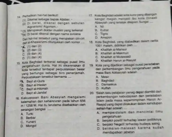 Algoarismil Algorism, " (5) Merupakah dokter muslim yang terkenal (i) Di berat dikenal dengan nama avicena Dan hal-hal tersebut yang merupakan cin-cin darial-Khawarizmi ditunjukkan