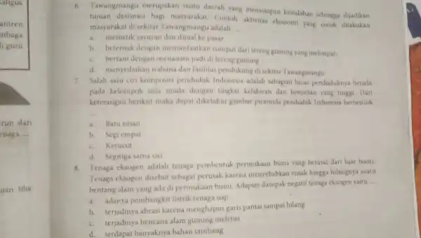 aligus antren mbaga liguru run dari enaga __ ijan tiba. 6.Tawangmangu merupakan suatu daerah yang menyimpan keindahan sehingga dijadikan tujuan destinasi bagi masyarakat Contoh