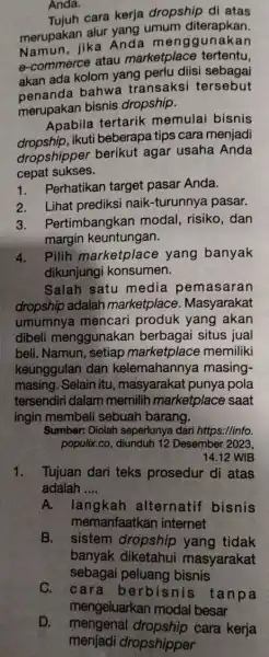 Anda. Tujuh cara kerja dropship di atas merupakan alur vang umum diterapkan. jika Anda meng gunakan e-commerce atau marketplace tertentu, akan ada kolom yang