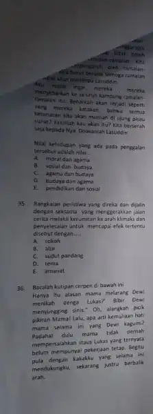 angganggu tidak boleh amalan-ramalan. Kita erpengaruh oleh ramalan- dita harus berdoa semoga ramalan sidak akan menimpa Lasuddin. Aku masih ingat, mereka , mereka menyebarkan