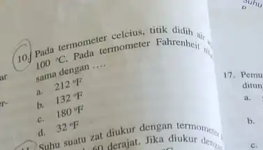 ar r Pada termometermometer Fahrenheit. 100^circ C dengan .... sama dengan __ it. 212''F b. 132^circ F c. 180^circ F d. 32^circ F Subu