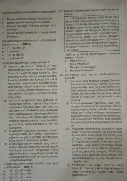 Aspek yang dilaporkan pada teks tersebut adalah __ Berupa deskripsi tentang kemangi/basil b. Berupa definisi tentang kemangi/basil Berupa deskripsi tentang penggunaan kemangi d. Berupa