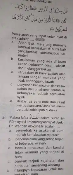 ayat berikut ini! atas adalah __ HOTS Penjelasan yang tepat untuk ayat di a. Allah Swt melarang manusia berbuat kerusakan di bumi baik yang