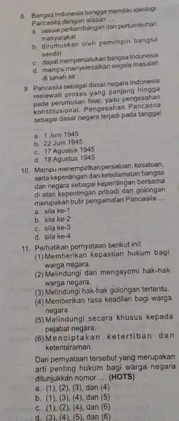 B. Bangsa Indonesia bangga memiliki ideologi Pancasila dengan alasan __ perkembangan dan pertumbuhan masyarakat b. dirumuskan oleh pemimpin bangsa sendiri C. dapatmempersatukan bangsa Indonesia