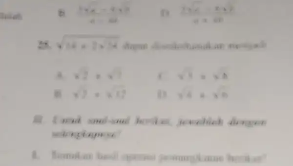 B. the the the tas sqrt (14+2x+4) is sqrt (2)+sqrt (3) sqrt (3)=sqrt (8) sqrt (2)=sqrt (12) sqrt (4)=sqrt (6) gammangkatur