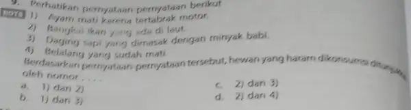 b. Verhatikan pernyataan-pernyataan berikut (1) 1) hatikan pernyataan pernyata motor. 2) Bangkai ikan yang ada di laut. 1) Daging sapi yang dimasak dengan minyak