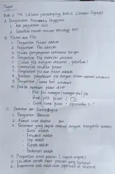 Bab 3 TIK Cdibuku pendamping Bab2 Likerasi Digital) A. Pengenalan Antarmuka Pengguna 1. Apa peng ersian Gul 2. Seburkan macam-macam teknologi Gul B. Folder