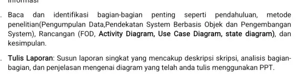 . Baca dan identifikasi bagian-bagian penting seperti pendahuluan , metode penelitian(Pengumpulan Data ,Pendekatan System Berbasis Objek dan Pengembangan System), Rancangan (FOD, Activity Diagram, Use