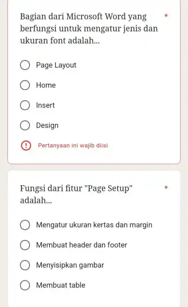 Bagian dari Microsoft Word yang berfungsi untuk mengatur jenis dan ukuran font adalah __ Page Layout Home Insert Design B Pertanyaan ini wajib diisi