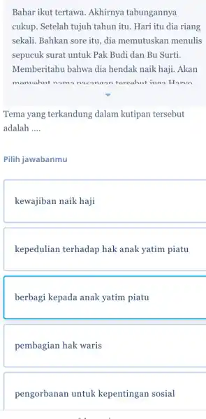 Bahar ikut tertawa Akhirnya tabungannya cukup. Setelah tujuh tahun itu. Hari itu dia riang sekali. Bahkan sore itu , dia memutuskan menulis sepucuk surat