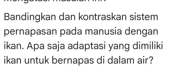 Band ingka n dan kont rask an sistem pern apas an pa da ma nusia de ngan ikan. A pa sa la adap tasi