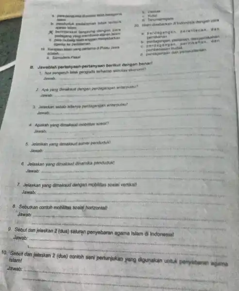 beragama talares b. peoduduk pedalama?tidak tectarik A berinteraksi langsung dangen para yang mentuwa ajaran lalam menyebackan agama ke pedalaman adalah __ 19. Kengjaan bilanh