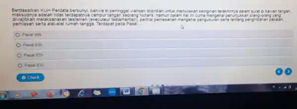 Berdasarkan KUH Perdata bahwa si peninggal warisan diizinkan untuk menuliskan keinginan mal penungalan surat di bawah tangan -orang maksudnya adalah tidak ang Notaris.namun dalam