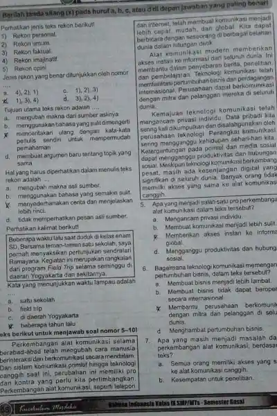 Berilah tanda silang (x)pada huruf a, b C. atau didi depan jawaban yang paling benari Perhatikan jenis teks rekon berikut! 1) Rekon personal. 2)