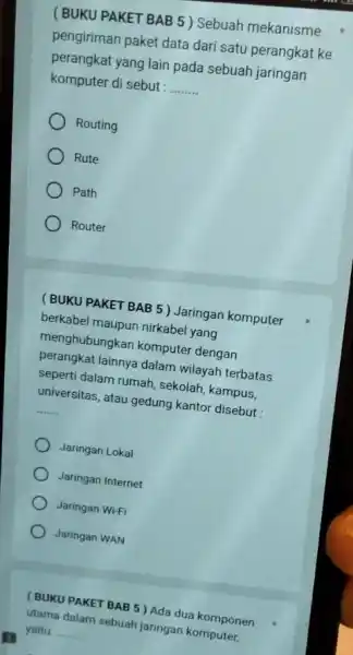 ( BUKU PAKET BAB 5) Sebuah mekanisme pengiriman paket data dari satu perangkat ke perangkat yang lain pada sebuah jaringan komputer di sebut :