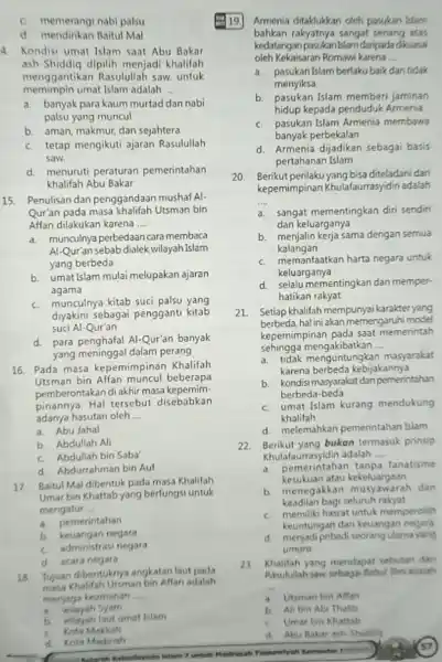 C. memerangi nabi palsu d. mendirikan Baitul Mal a Kondisi umat Islam saat Abu Bakar ash-Shiddiq dipilih menjadi khalifah menggantikan Rasulullah saw untuk memimpin