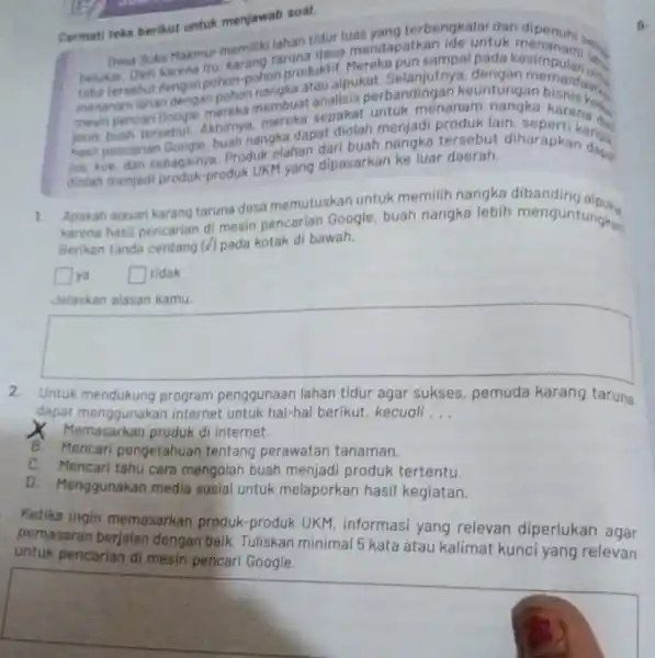 Cermati teks berikut untuk menjawab soal. lahan tidur luas yang terbengkalai dan dipenuhi Desa Suka Makmur memiliki tanuna desa mendapatkan ide untuk belukar, Oleh