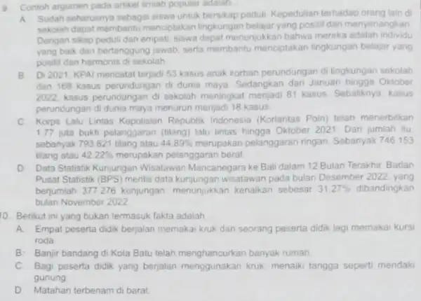 Contoh angumen pada artikel ilmiah populer adalah. A. Sudah seharusnya sebagai siswa untuk bersikap peduli Kepedulian terhadap orang lain di sekolah dapat membantu menciptakan