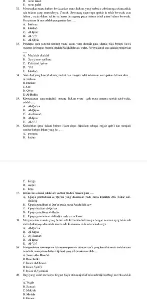 D. surat nikah 32.Menetapkan suatu hukum berdasarkan status hukum yang berbeda sebelumnya selama tidak ada hukum yang merubahnya . Contoh, Seseorang ragu-ragu apakah ia