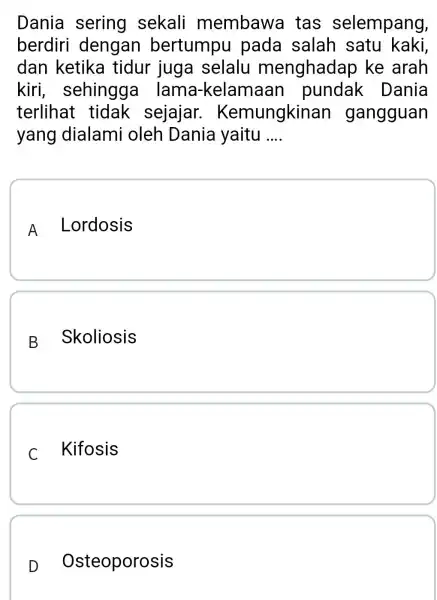 Dania sering sekali membawa tas selempang, berdiri dengan bertumpu pada salah satu kaki, dan ketika tidur juga selalu menghadap ke arah kiri , sehingga