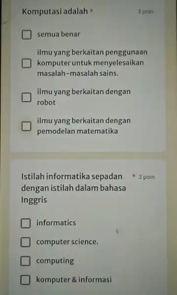 dengan istilah dalam bahasa Inggris informatics computer science. computing komputer 8 informasi Komputasi ac dalah semua benar ilmu yang berkaitan penggunaan komputer untuk menyelesaikan